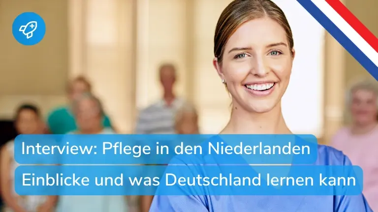 Pflege in den Niederlanden: So funktioniert das Pflegesystem im Vergleich zu Deutschland